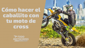 Cómo hacer el caballito con tu moto de cross